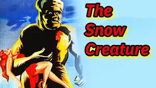 BAD MOVIE REVIEW : The Snow Creature (1954) - The Worst Yeti movie ever