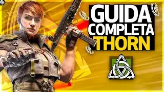 THORN - GUIDA COMPLETA & CARICA RAZORBLOOM [Rainbow Six Siege ITA]