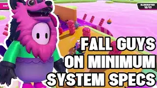 Тестирование Fall Guys на МИНИМАЛЬНЫХ системных требованиях