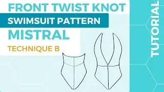 Learn how to sew Twist front knot Swimsuit pattern Mistral - Technique B * DIY BIKINI