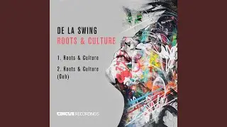Roots & Culture (Original Mix)
