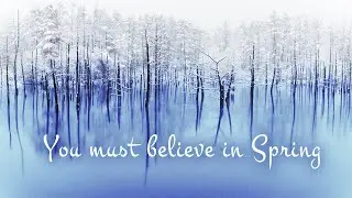 You Must Believe In Spring (Lyric Video) - Michel Legrand | Jun Izumi & Yuto Kanazawa