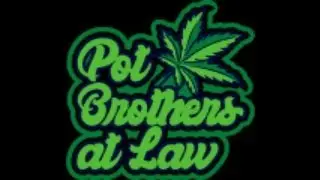 Tip of the Day | Pot Brothers at Law