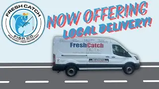 Local Delivery with Fresh Catch Fish Co