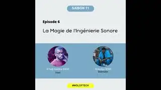 S11E6 - La Magie de l'ing&eacute;nierie Sonore