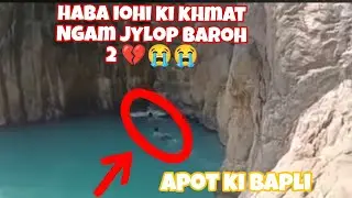 Ka jing jia ba sngew sih tam katba dang wat slipar Ngam jylop syndon 😭😭😭