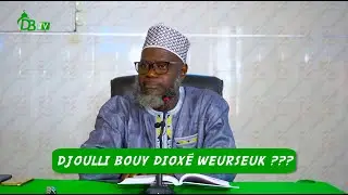 Extrait : Ndax amna djoulli bouy dioxé Weurseuk ? | Oustaz Oumar SALL