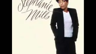 Stephanie Mills  - Wish That You Were Mine