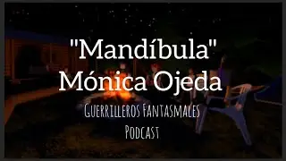 Grupo dos: Mand&iacute;bula - M&oacute;nica Ojeda 