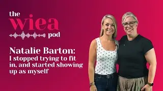 Natalie Barton: I stopped trying to fit in, and started showing up as myself
