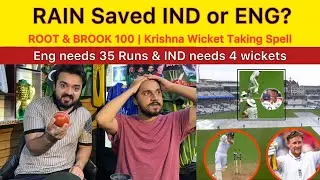 RAIN Saved who INDIA or ENG ? | ROOT & BROOK 100 Siraj 1 mistake cause IND this Series ENG needs 35