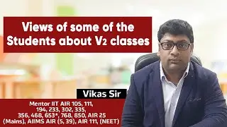 Views of some of the selected students about V2 Classes...