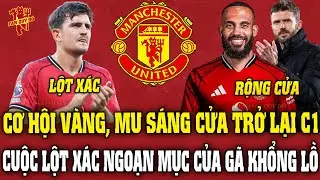 CƠ HỘI VÀNG, MU SÁNG CỬA TRỞ LẠI C1! CUỘC LỘT XÁC NGOẠN MỤC CỦA GÃ KHỔNG LỒ