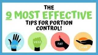 The 9 MOST EFFECTIVE Portion Control Tips!