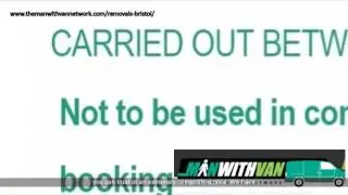 Removals Bristol by TheManWithVanNetwork.com Removal & Storage Company