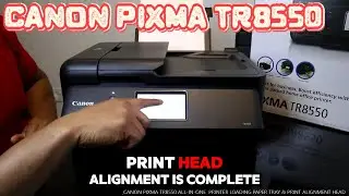 Canon Pixma TR8550 Printer How To Load Paper and Complete Alignment Head