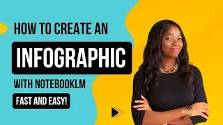Create an Infographic with NotebookLM