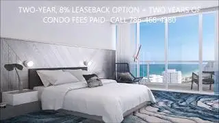 LUXURY CONDO-HOTEL INVESTMENT IN SOUTH FLORIDA WITH RETURN! TWO-YEAR 8% LEASEBACK.