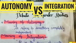 LEC 6 | Autonomy Vs Integration Debate In Gender Studies | Gender Studies|#css #pms #upsc #exam