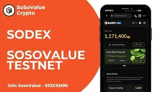 Руководство по тестовой сети SosoValue, часть 2 | Тестовая сеть SoDex, часть 2
