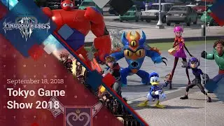 Kingdom Hearts III: Tokyo Game Show 2018 trailer