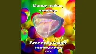 Money maker masters