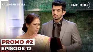 CHASING MY HEART |  Raghav, Naina on a Dinner Date? | Indian Drama English Dubbed #MEP12P2