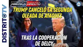🔴&Uacute;LTIMA HORA VENEZUELA:🔴TRUMP CANCEL&Oacute; LA SEGUNDA OLEADA DE ATAQUES TRAS LA COOPERACI&Oacute;N DE DELCY