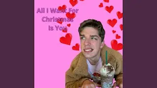 All I Want For Christmas Is You
