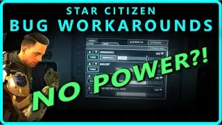 No Power Cannot QT | Bug Workaround #36 for Star Citizen