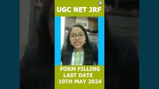 📢Attention! Last date of ugc net jrf form filling (10th of May, 2024  11:50pm)