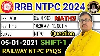 RRB NTPC 5/01/2022 Shift 1 Maths Solution by Prakash Sir | NTPC 2024 MATHS  | GROUP D 2024