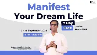 Day 6 Manifest Your Dreams | 7-Day Program (10&ndash;16 SEP) | Conscious Living by CoachBSR