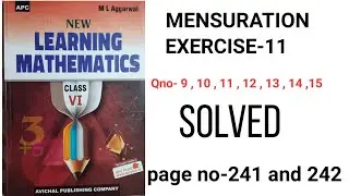 Ml Agarwal maths class 6 | ex-11 | page no 241 and 242 | solution step by step | MENSURATION |
