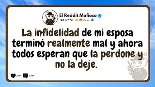 LA INFIDELIDAD DE MI ESPOSA TERMINÓ REALMENTE MAL | Historia Reddit