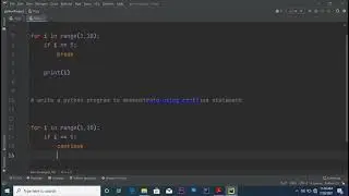 Demonstrate using #break and #continue statement.#Python.#13