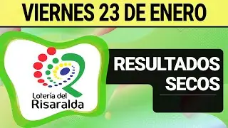 Resultado SECOS Loter&iacute;a de RISARALDA del Viernes 23 de Enero de 2026  SECOS 😱🚨💰