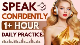 Speak English Like Natives | 1 Hour Daily Practice for Fast Fluency | English Podcast