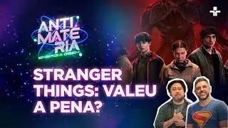 STRANGER  THINGS: ÚLTIMO EPISÓDIO! | ANTIMATÉRIA - ENERGIA GEEK | 06/01/2026