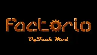 Factorio - DyTech - E08