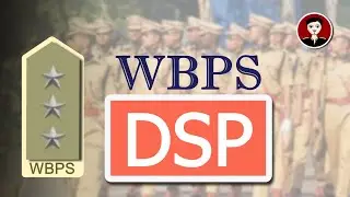 WBCS Group- B Post Details | WBCS Group- B Officer | WBPS : DSP |  Salary & Promotion  | DSP in WB