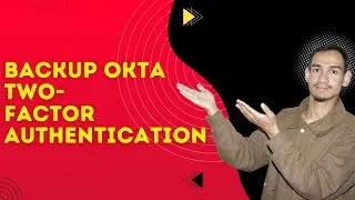 Резервное копирование двухфакторной аутентификации Okta &mdash; пошаговая инструкция / Руководство по р...