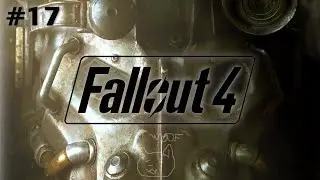 Fallout 4 (Ep. 17 - Andrew Station, Lynn Woods)