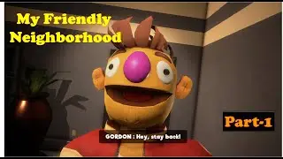 Puppets are NOT Friendly! 😱 - My Friendly Neighborhood Walkthrough Part 1