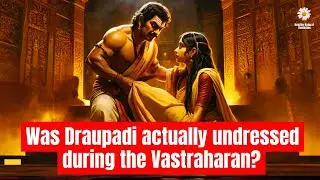 Was Draupadi actually undressed during the Vastraharan? Vastra-Haran Symbolism. Mahabharat