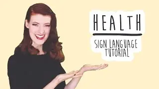 Health - Sign Language Tutorial (BSL)