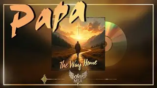 Domus Mea &mdash; Papa (Official Audio) | A Way Home Album | Christian Alternative