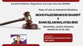 INC500 Industrial Relations, Regulations & Cybersecurity ; Case Analysis on Industrial Relations