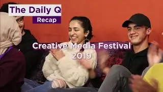 The Daily Q recap: Creative Media Festival 2019