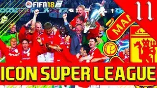 HARDEST CAREER MODE EVER! FIFA 18: ICON SUPER LEAGUE MOD: MANCHESTER UNITED CAREER MODE #11